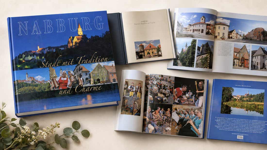Nabburg – Stadt mit Tradition und Charme“ mit Buchcover, historischen Stadtansichten, Architektur und Bildern aus dem Leben in Nabburg in der Oberpfalz.