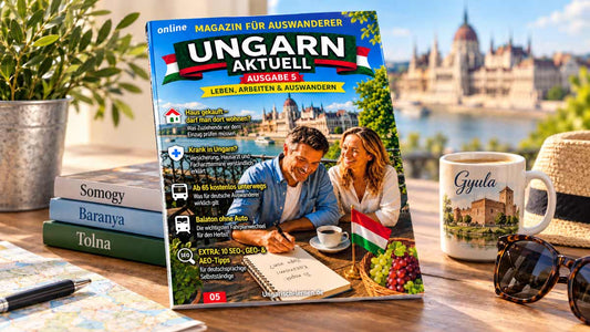 Ungarn Aktuell Ausgabe 5 als Magazin-Mockup mit den Regionen Somogy, Baranya und Tolna sowie Gyula-Kaffeebecher vor ungarischer Kulisse.