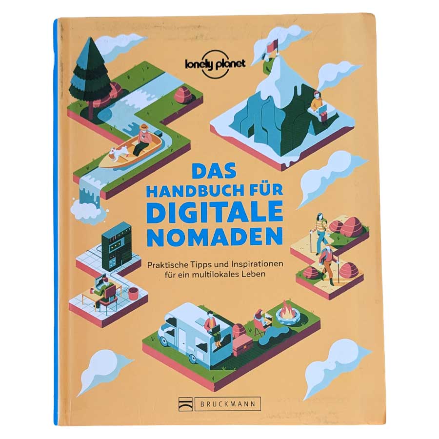 Das Handbuch für digitale Nomaden von Lonely Planet – Ratgeber für ortsunabhängiges Arbeiten und Reisen