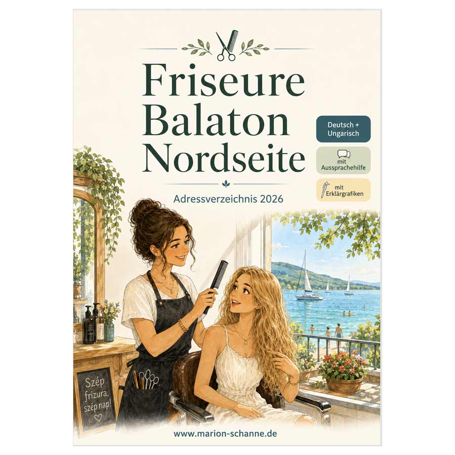 Friseure an der Balaton-Nordseite – kostenloses Adressverzeichnis mit Deutsch-Ungarisch-Kommunikation und illustrierten Friseurbegriffen für Urlauber am Balaton