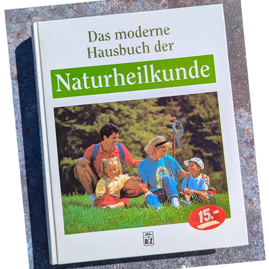 Naturheilkunde – Das moderne Hausbuch der Naturheilkunde von Gerhard Leibold als gebrauchtes Hardcover-Buch