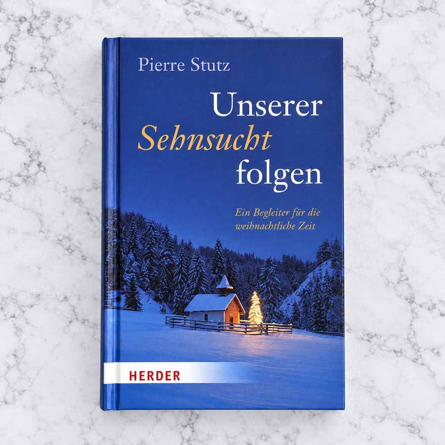 Unserer Sehnsucht folgen – Titelbild von Pierre Stutz mit winterlicher Kapelle und Weihnachtsstimmung