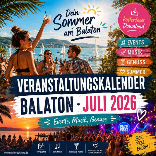 Veranstaltungskalender Balaton im Juli 2026 mit Sommerfesten, Live-Musik, Partys, Genuss und kostenlosen Veranstaltungen rund um den See in Ungarn. 