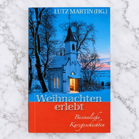 Weihnachten erlebt – Titelbild mit verschneiter Kirche und besinnlichen Weihnachtsgeschichten