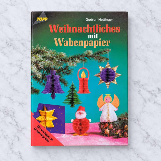 Weihnachtliches mit Wabenpapier – Titelbild mit weihnachtlichen Bastelideen, Engel, Sternen und Weihnachtsmann aus Wabenpapier